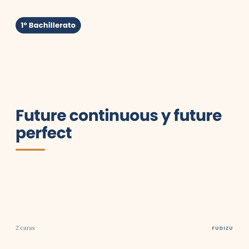Chuleta de future continuous y future perfect de 1º Bachillerato