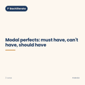 Chuleta de modal perfects: must have, can't have, should have de 1º Bachillerato
