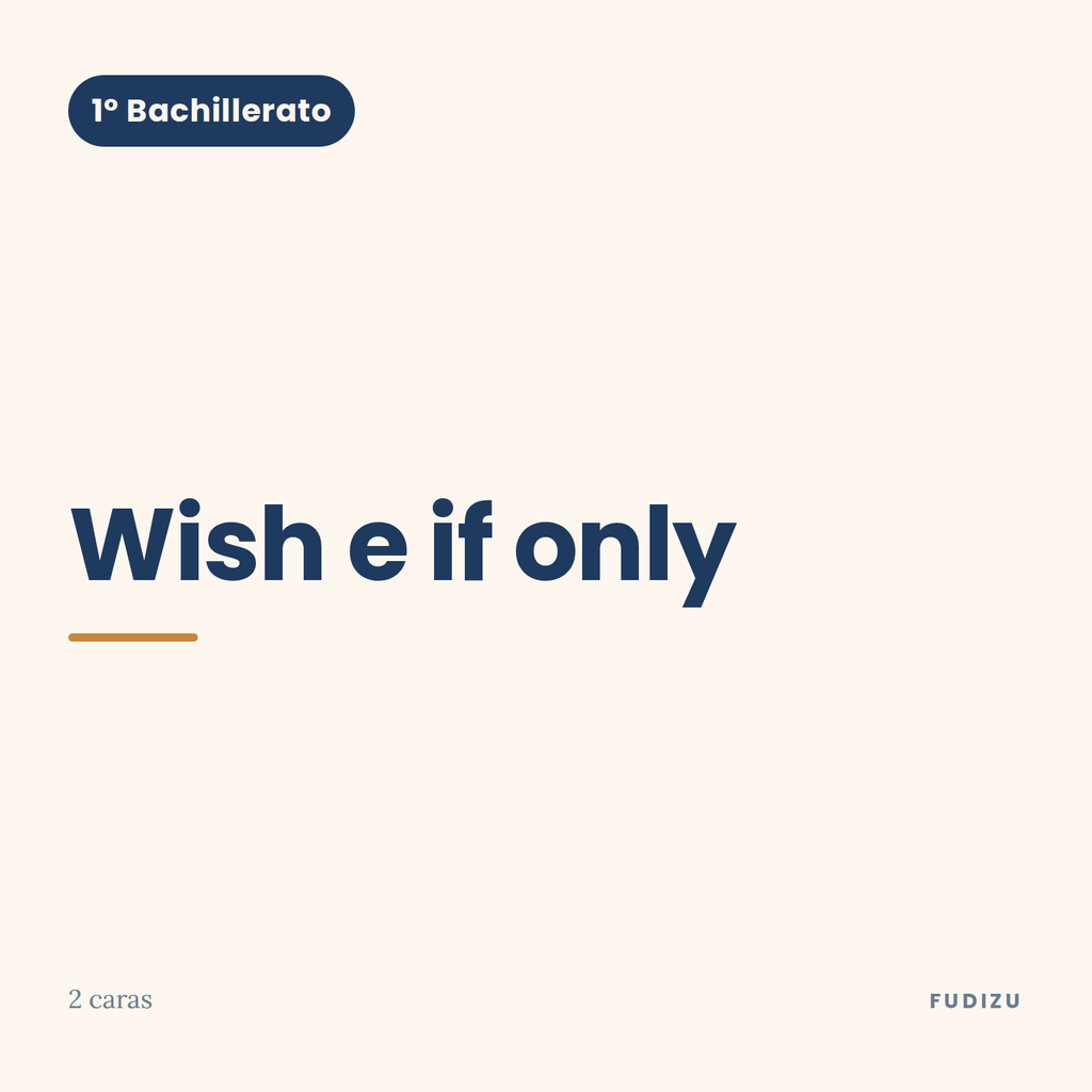 Chuleta de wish e if only de 1º Bachillerato