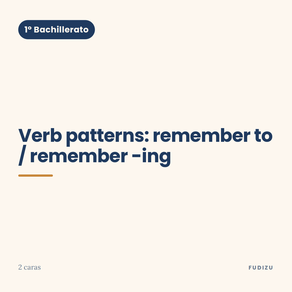 Chuleta de verb patterns: remember to / remember -ing de 1º Bachillerato