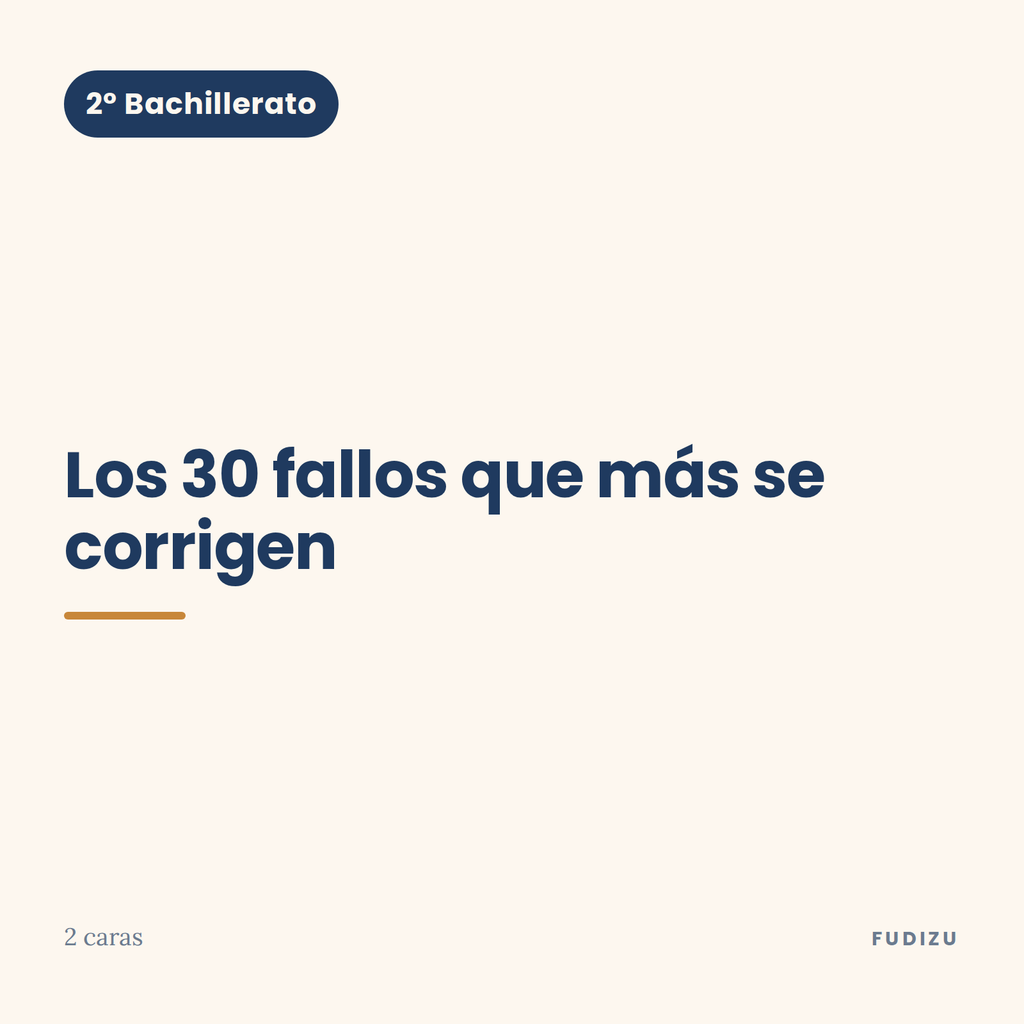 Chuleta de los 30 fallos que más se corrigen de 2º Bachillerato