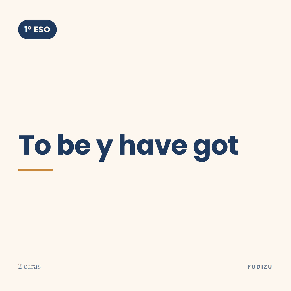 Chuleta de to be y have got de 1º ESO
