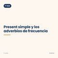 Chuleta de present simple y los adverbios de frecuencia de 1º ESO