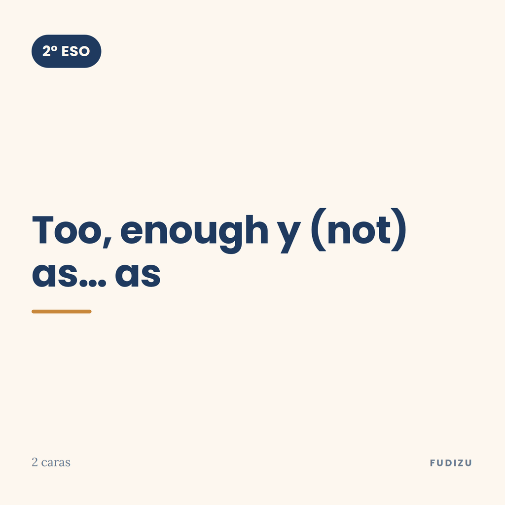 Chuleta de too, enough y (not) as… as de 2º ESO
