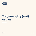 Chuleta de too, enough y (not) as… as de 2º ESO