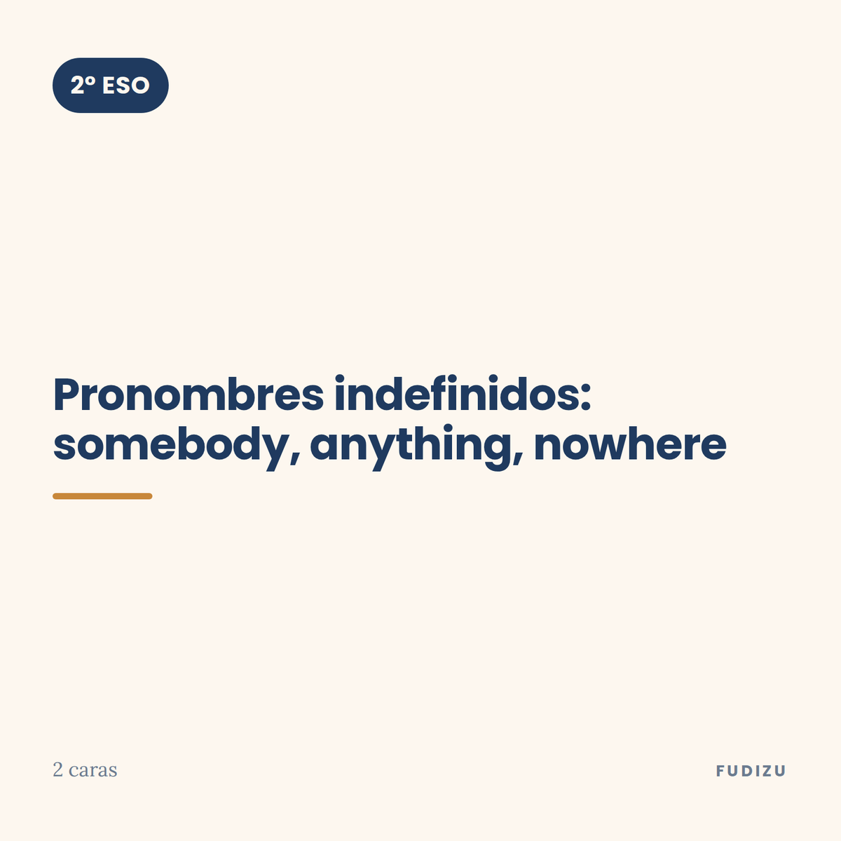 Chuleta de pronombres indefinidos: somebody, anything, nowhere de 2º ESO