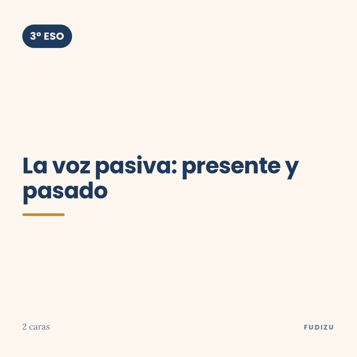 Chuleta de la voz pasiva: presente y pasado de 3º ESO