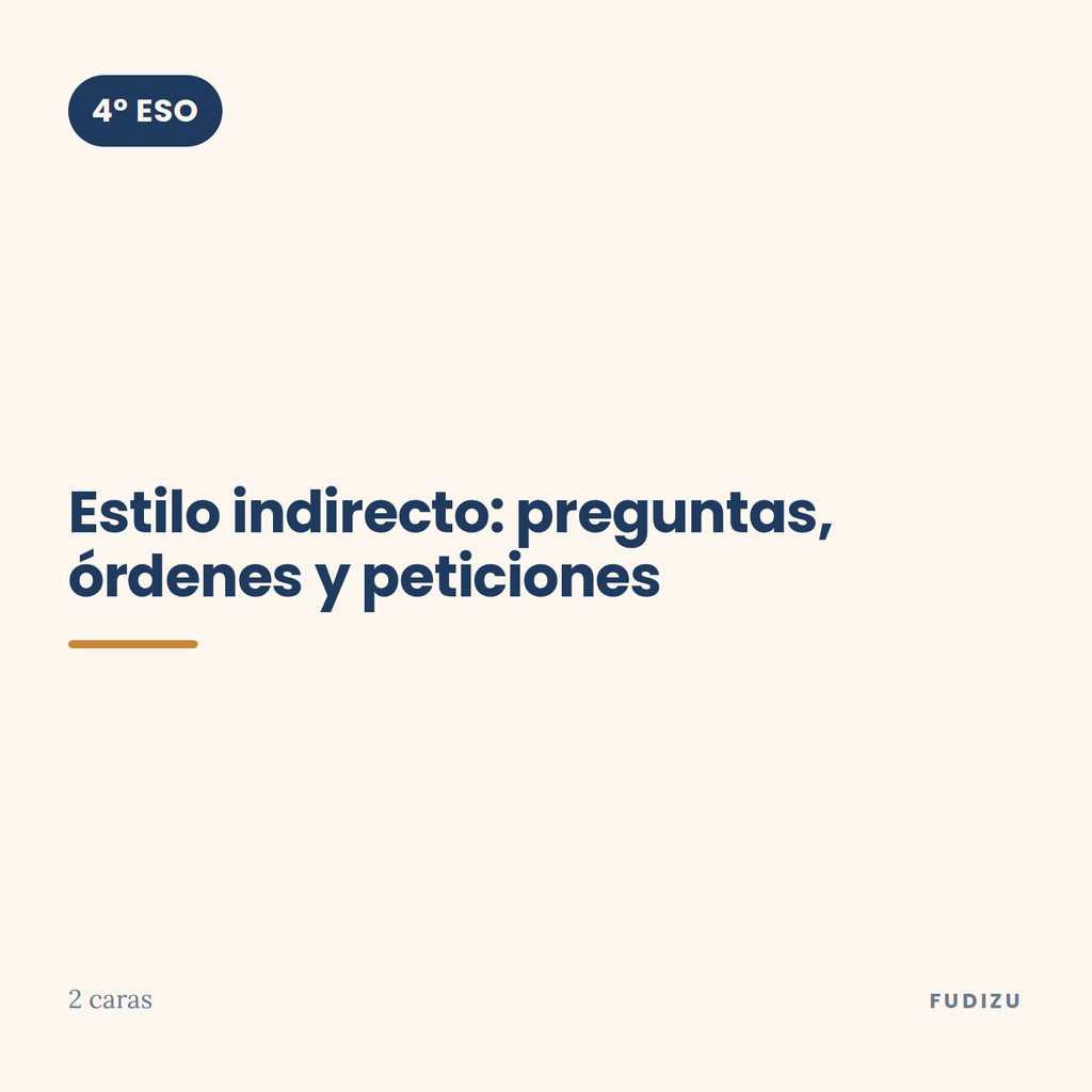 Chuleta de estilo indirecto: preguntas, órdenes y peticiones de 4º ESO