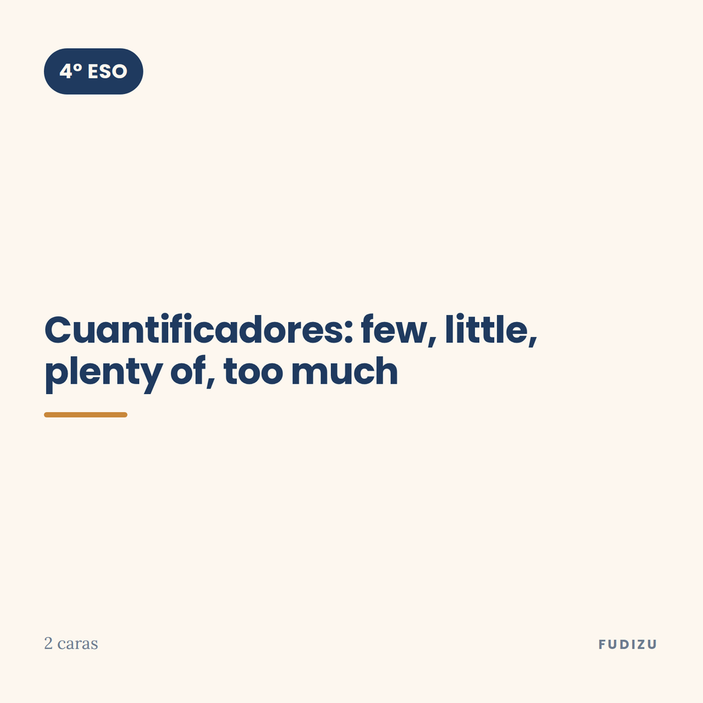 Chuleta de cuantificadores: few, little, plenty of, too much de 4º ESO